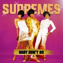 The Supremes: Baby Don't Go