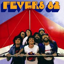 The Fevers: Fevers 82