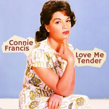 Connie Francis: Love Me Tender
