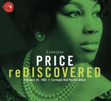Leontyne Price: Leontyne Price Rediscovered Carnegie Hall Recital