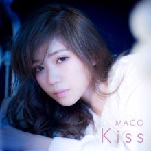 MACO: Kiss