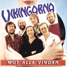 Vikingarna: Mot alla vindar (Against the Wind)
