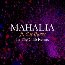Mahalia, Cat Burns: In The Club (feat. Cat Burns) (Acoustic)