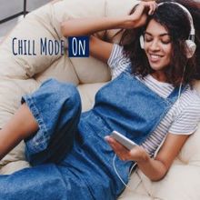 Various Artists: Chill Mode: On