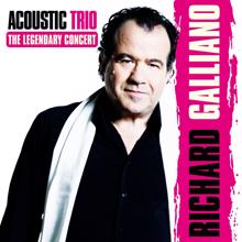 Richard Galliano: Acoustic Trio: The Legendary Concert (feat. Jean-Marie Ecay & Jean-Philippe Viret) (Live)