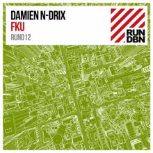 Damien N-Drix: Fku