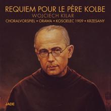 Wojciech Kilar: Requiem pour le Père Kolbe