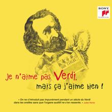 Various Artists: Je n'aime pas Verdi, mais ça j'aime bien !