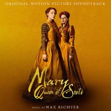 Max Richter: A New Generation (From "Mary Queen Of Scots" Soundtrack)