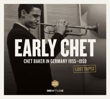 Chet Baker: Lost Tapes: Early Chet