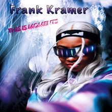 Frank Krämer: This Is Moment (Dub and Step)