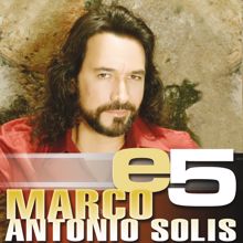 Marco Antonio Solís: e5