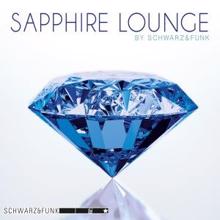 Schwarz & Funk: Sapphire Lounge