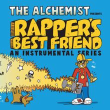 The Alchemist: Rapper's Best Friend