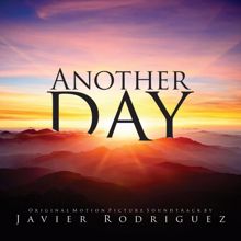 Javier Rodriguez: Another Day (Original Motion Picture Soundtrack)