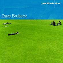 DAVE BRUBECK: Jazz Moods: Cool