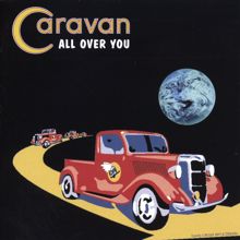 Caravan: All Over You