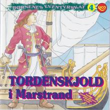 Børnenes Eventyrskat: Tordenskjold i Marstrand,  Del 2