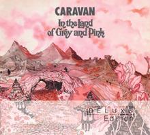 Caravan: In The Land Of Grey & Pink 40th Anniversary