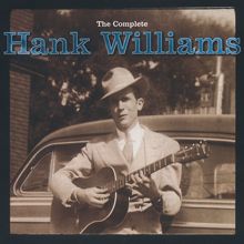 Hank Williams: It Just Don't Matter Now