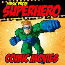 Movie Sounds Unlimited: Music from Superhero Comic Movies