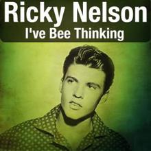 Ricky Nelson: I've Bee Thinking