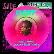 Janelle Monáe: Float (Coco & Breezy Remix)
