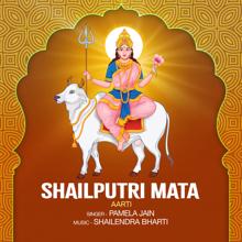 Pamela Jain: Shailputri Mata (Aarti)