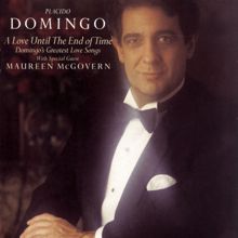 Placido Domingo: A Love Until the End of Time-Domingo's Greatest Love Songs