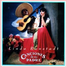 Linda Ronstadt: Canciones de mi Padre (Deluxe Edition)
