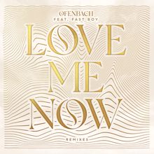 Ofenbach, FAST BOY: Love Me Now (feat. FAST BOY) (Gabry Ponte Remix)