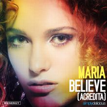 Maria: Acredita (Believe) (Andrea T Mendoza vs. Baba Yes Club Mix)