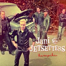 Jani & Jetsetters: Kumpikin