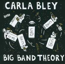 Carla Bley: Big Band Theory