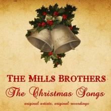 The Mills Brothers: Here Comes Santa Claus (Remastered)