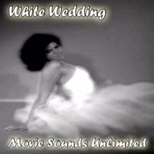 Movie Sounds Unlimited: White Wedding (From "True Romance")