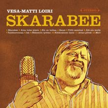 Vesa-Matti Loiri: Skarabee