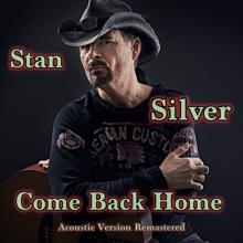 Stan Silver: Come Back Home