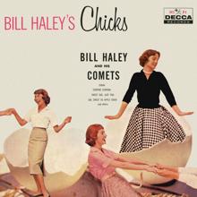 Bill Haley & His Comets: Bill Haley's Chicks