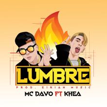 MC Davo: Lumbre (feat. Khea)