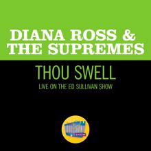 Diana Ross & The Supremes: Thou Swell (Live On The Ed Sullivan Show, November 19, 1967) (Thou SwellLive On The Ed Sullivan Show, November 19, 1967)