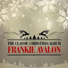 Frankie Avalon: The Classic Christmas Album (Remastered)