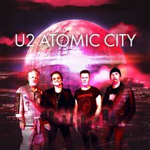 U2: Atomic City