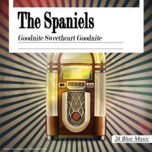 The Spaniels: The Spaniels: Goodnite Sweetheart Goodnite