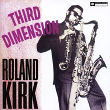 Roland Kirk: Third Dimension
