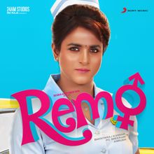 Anirudh Ravichander: Remo (Original Motion Picture Soundtrack)