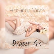 Double Go: Hermetic Vibes