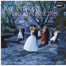 Ray Anthony: Ray Anthony Plays For Dream Dancing