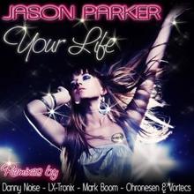 Jason Parker: Your Life