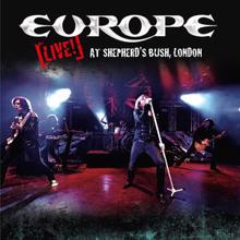 Europe: Live! at Shepherd's Bush, London